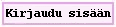 Kirjaudu